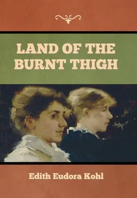 Le pays de la cuisse brûlée - Land of the Burnt Thigh
