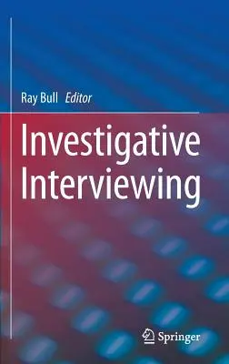 Interviews d'investigation - Investigative Interviewing