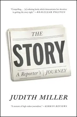 L'histoire : Le voyage d'un journaliste - The Story: A Reporter's Journey