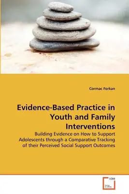 Pratiques fondées sur des données probantes dans les interventions auprès des jeunes et des familles - Evidence-Based Practice in Youth and Family Interventions