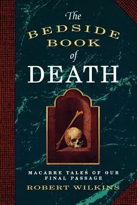 Le livre de chevet de la mort - The Bedside Book of Death