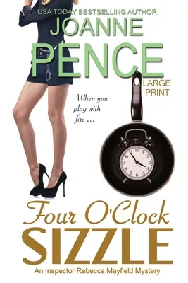 Four O'Clock Sizzle [Gros caractères] : Un mystère de l'inspecteur Rebecca Mayfield - Four O'Clock Sizzle [Large Print]: An Inspector Rebecca Mayfield Mystery