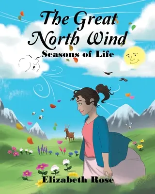 Le grand vent du Nord : les saisons de la vie - The Great North Wind: Seasons of Life