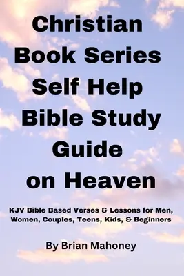 Livre d'étude biblique sur le paradis - Christian Book Series Self Help Bible Study Guide on Heaven