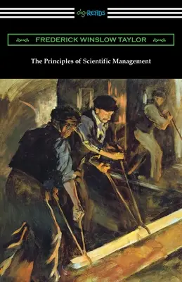 Les principes de la gestion scientifique - The Principles of Scientific Management