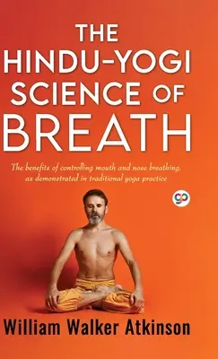 La science hindouiste du souffle (Deluxe Library Edition) - The Hindu-Yogi Science of Breath (Deluxe Library Edition)