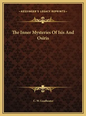 Les Mystères Intérieurs d'Isis et d'Osiris - The Inner Mysteries Of Isis And Osiris