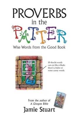 Les Proverbes dans le Pilote : Les sages paroles du Bon Livre - Proverbs in the Patter: Wise Words from the Good Book