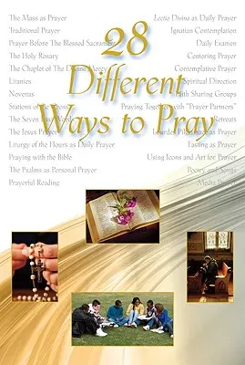 28 façons différentes de prier - 28 Different Ways to Pray