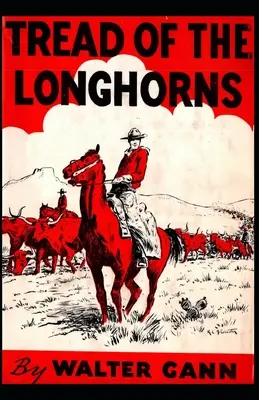 Le pas des Longhorns - Tread of the Longhorns