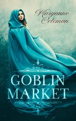 Le marché aux gobelins - Goblin Market