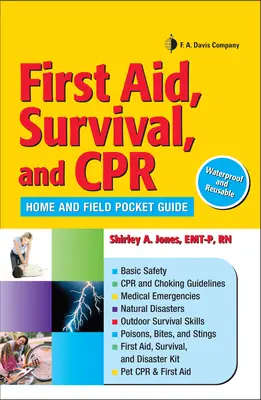 Premiers secours, survie et réanimation cardio-pulmonaire : Guide de poche pour la maison et le terrain - First Aid, Survival, and CPR: Home and Field Pocket Guide