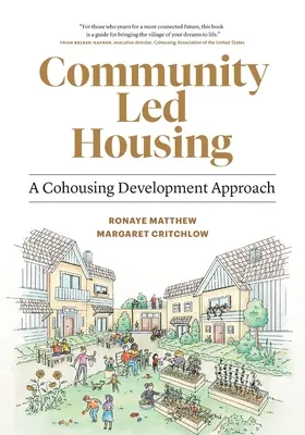 Le logement dirigé par la communauté : Une approche du développement des cohabitations - Community Led Housing: A Cohousing Development Approach