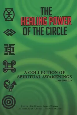 Le pouvoir de guérison du cercle : Une collection d'éveils spirituels - The Healing Power of the Circle: A Collection of Spiritual Awakenings