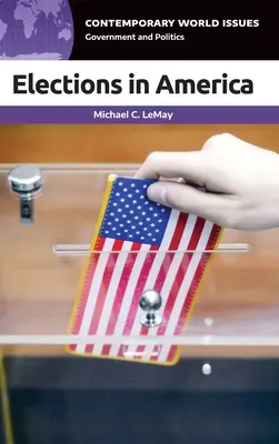 Les élections en Amérique : Un manuel de référence - Elections in America: A Reference Handbook