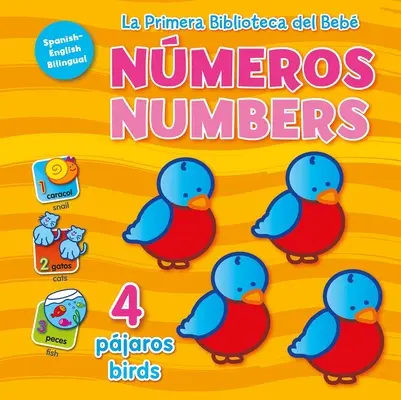 La Primera Biblioteca del Beb Numeros (La première bibliothèque de bébé - chiffres en espagnol) - La Primera Biblioteca del Beb Numeros (Baby's First Library-Numbers Spanish)