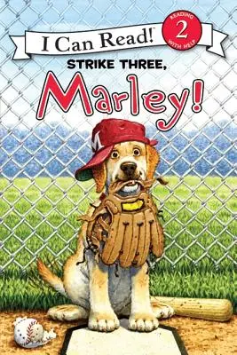 Marley : Troisième coup, Marley&nbsp;! - Marley: Strike Three, Marley!