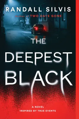 Le noir le plus profond - The Deepest Black