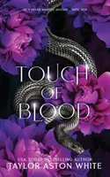 L'édition spéciale de Touch of Blood : Une romance paranormale sombre - Touch of Blood Special Edition: A Dark Paranormal Romance