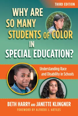 Pourquoi tant d'élèves de couleur reçoivent-ils une éducation spéciale ? Comprendre la race et le handicap à l'école - Why Are So Many Students of Color in Special Education?: Understanding Race and Disability in Schools