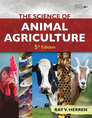 La science de l'agriculture animale, 5ème édition - The Science of Animal Agriculture, 5th