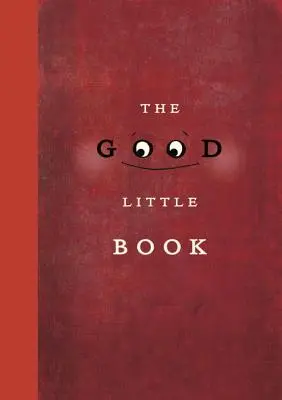 Le bon petit livre - The Good Little Book