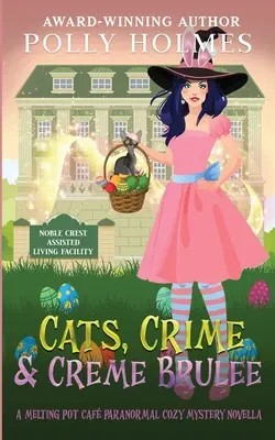 Chats, crimes et crème brûlée - Cats, Crime & Creme Brulee