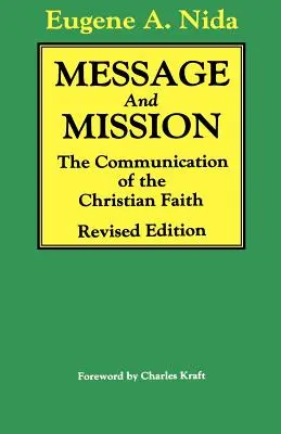Message et mission : La communication de la foi chrétienne Édition révisée - Message and Mission: The Communication of the Christian Faith Revised Edition