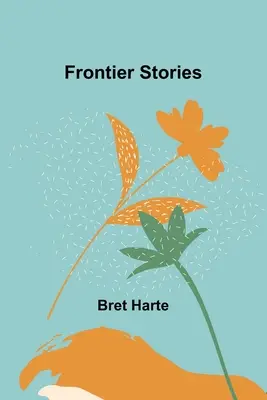 Histoires de frontières - Frontier Stories