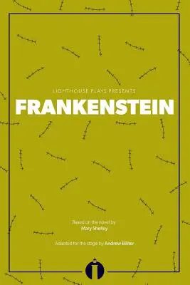 Frankenstein : (Lighthouse Plays) - Frankenstein: (Lighthouse Plays)