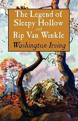 La légende de Sleepy Hollow et Rip Van Winkle - The Legend of Sleepy Hollow and Rip Van Winkle