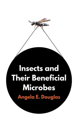 Les insectes et leurs microbes bénéfiques - Insects and Their Beneficial Microbes