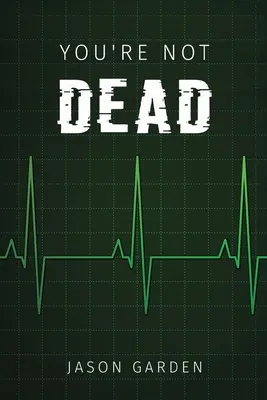 Tu n'es pas mort - You're Not Dead