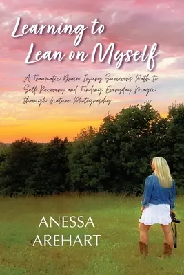 Apprendre à s'appuyer sur soi-même - Learning to Lean on Myself