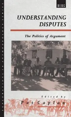 Comprendre les différends : La politique de l'argumentation - Understanding Disputes: The Politics of Argument