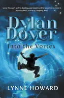 Dylan Dover : Dans le tourbillon - Dylan Dover: Into the Vortex