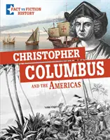 Christophe Colomb et les Amériques - Distinguer la réalité de la fiction - Christopher Columbus and the Americas - Separating Fact From Fiction