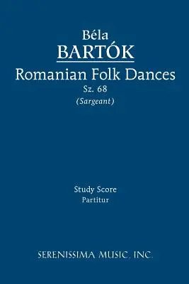 Danses populaires roumaines, Sz.68 : Partition d'étude - Romanian Folk Dances, Sz.68: Study score