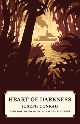 Le cœur des ténèbres (Canon Classics Worldview Edition) - Heart of Darkness (Canon Classics Worldview Edition)