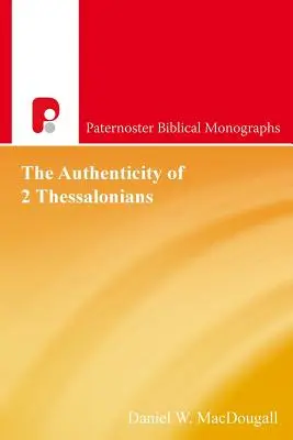 L'authenticité de 2 Thessaloniciens - The Authenticity Of 2 Thessalonians
