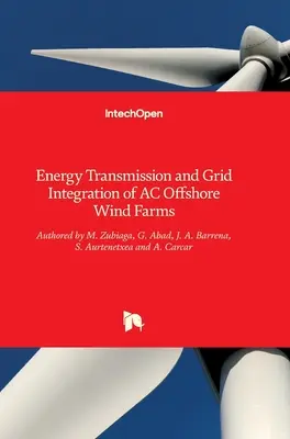 Transmission de l'énergie et intégration au réseau des parcs éoliens offshore en courant alternatif - Energy Transmission and Grid Integration of AC Offshore Wind Farms