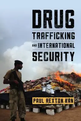 Trafic de drogue et sécurité internationale - Drug Trafficking and International Security