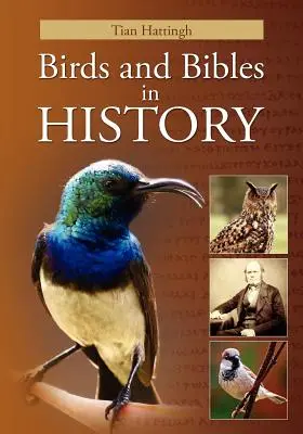 Oiseaux et bibles dans l'histoire (version couleur) - Birds & Bibles in History (Color Version)