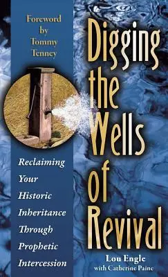 Creuser les puits du renouveau - Digging the Wells of Revival