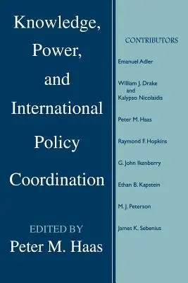 Connaissance, pouvoir et coordination des politiques internationales - Knowledge, Power and International Policy Coordination