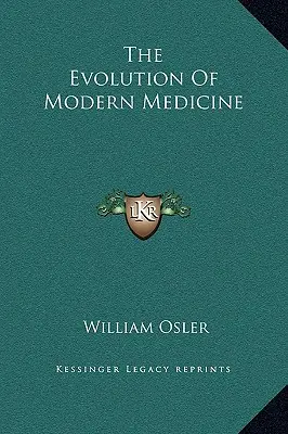 L'évolution de la médecine moderne - The Evolution Of Modern Medicine