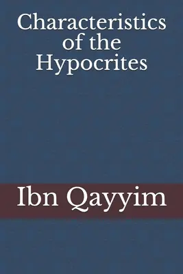 Caractéristiques des hypocrites - Characteristics of the Hypocrites