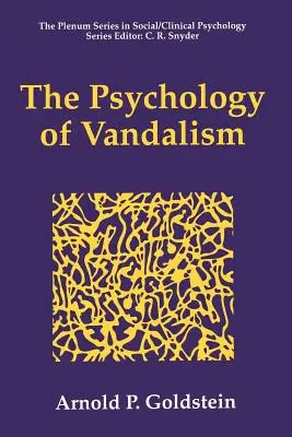 La psychologie du vandalisme - The Psychology of Vandalism