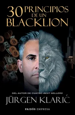 30 Principios de Un Blacklion / 30 Principes d'un Lion Noir - 30 Principios de Un Blacklion / 30 Principles of a Blacklion