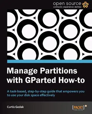 Gérer les partitions avec Gparted (How-To) - Manage Partitions with Gparted (How-To)